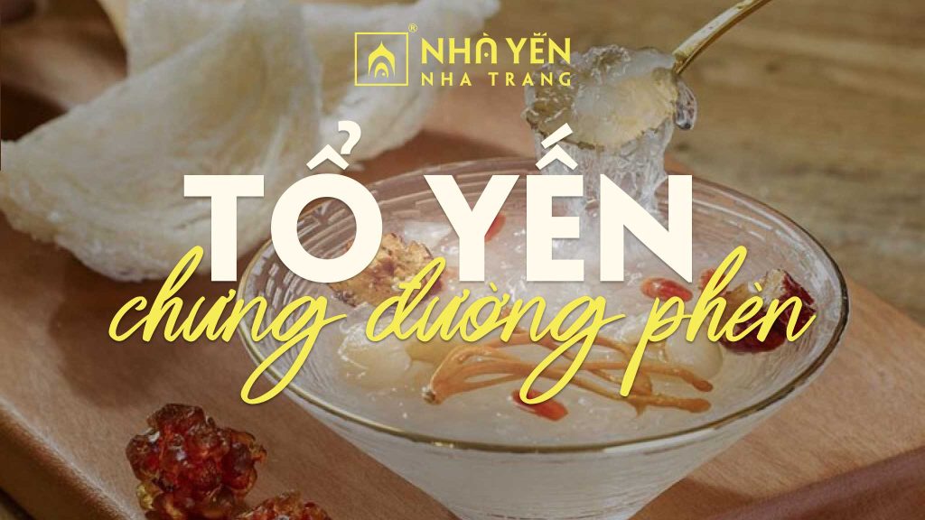 Tổ yến chưng đường phèn